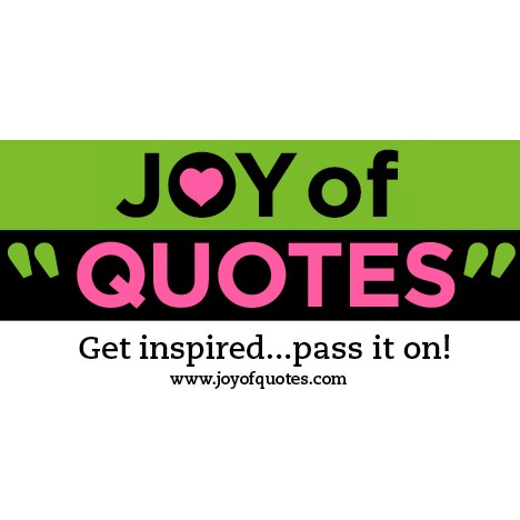 Inspirational Quotes To Live By Listed By Author Joyofquotes Com